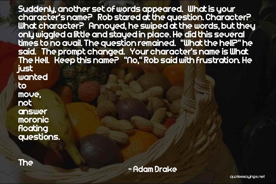 Adam Drake Quotes 2028707 Adam Drake Quotes 2028707