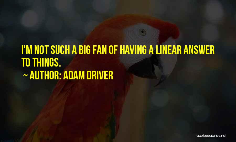 Adam Driver Quotes 1152329