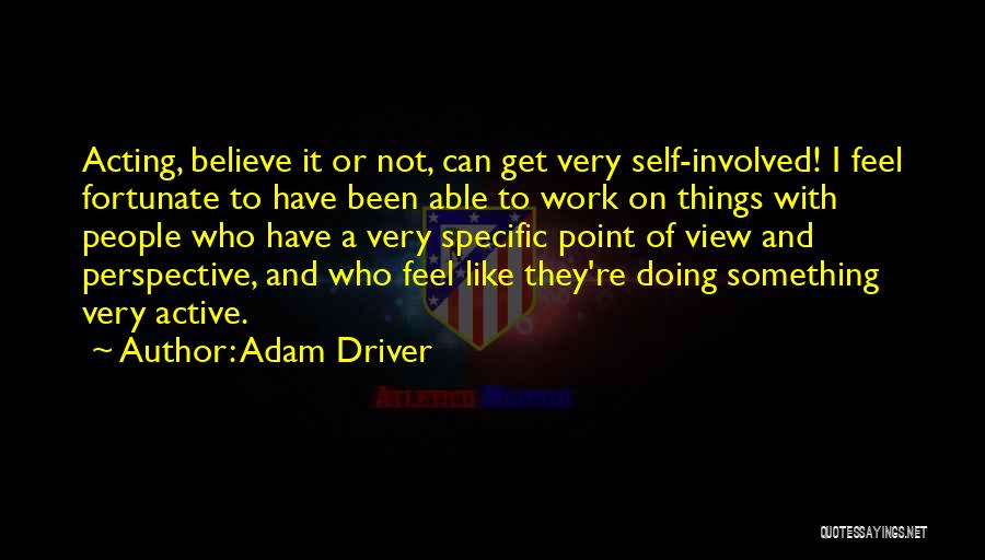 Adam Driver Quotes 1304887