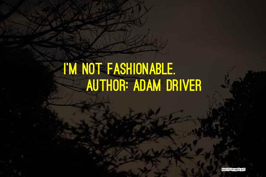 Adam Driver Quotes 1350903