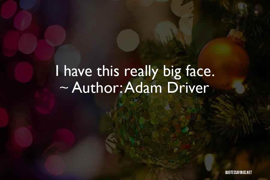 Adam Driver Quotes 1429244