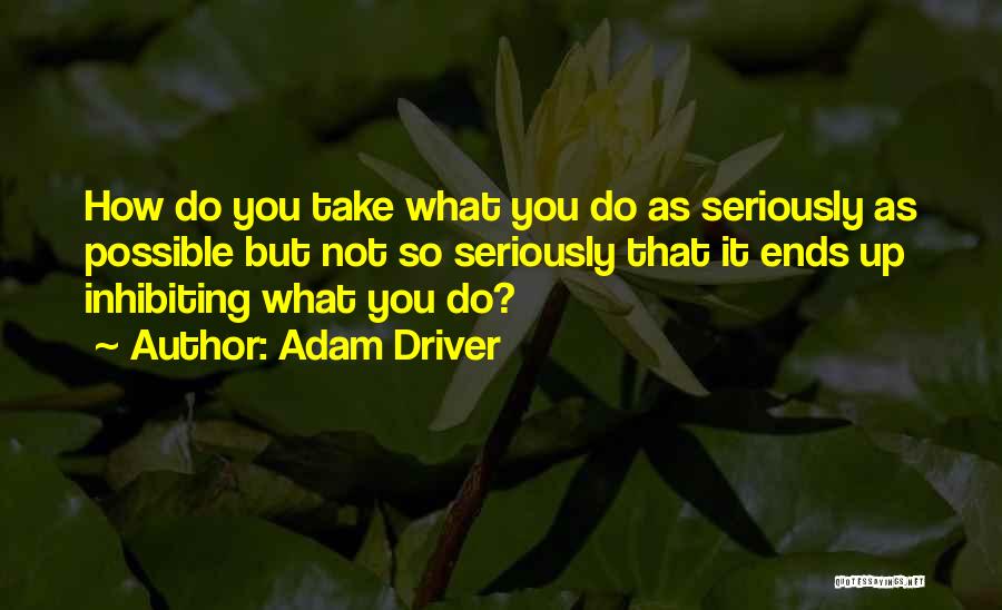 Adam Driver Quotes 1520281