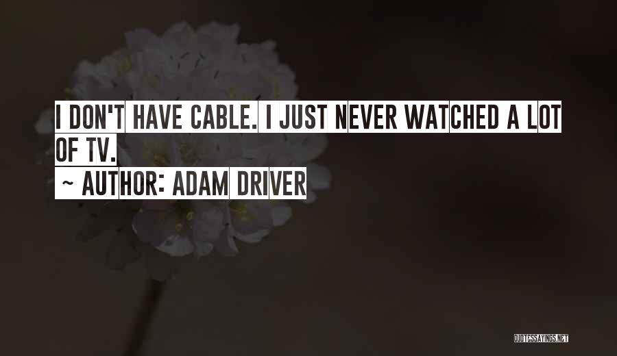 Adam Driver Quotes 2148194