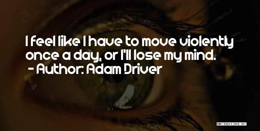 Adam Driver Quotes 898262