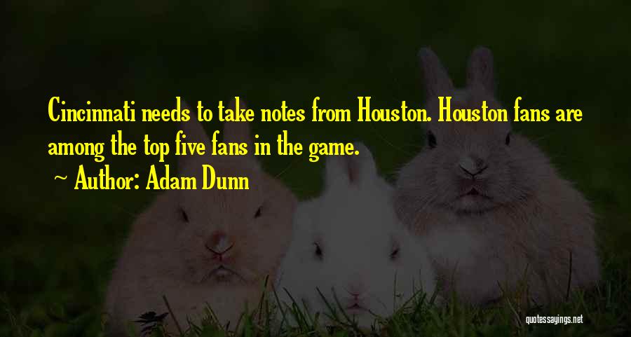 Adam Dunn Quotes 1045464