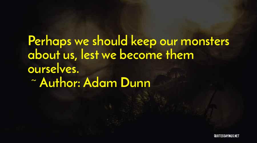 Adam Dunn Quotes 488636