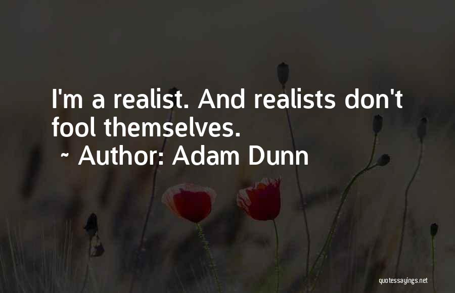 Adam Dunn Quotes 979165