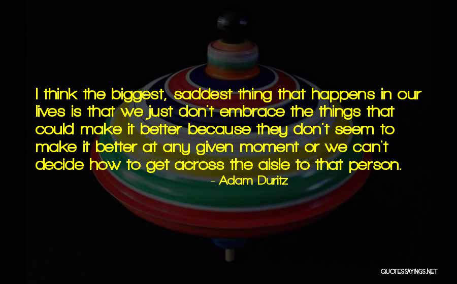 Adam Duritz Quotes 1660985