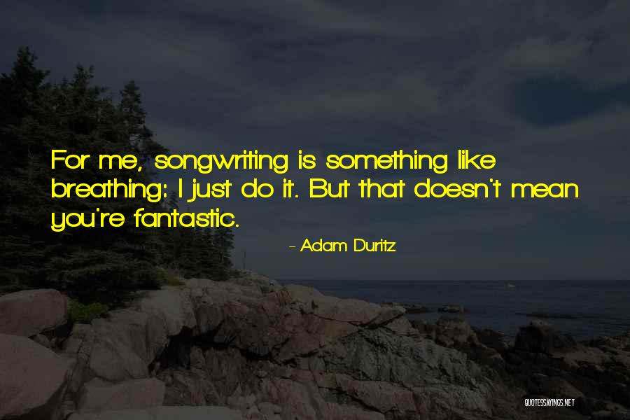 Adam Duritz Quotes 2169783