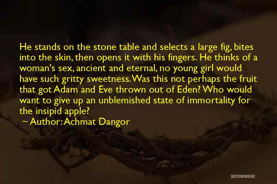 Adam Eve Apple Quotes By Achmat Dangor