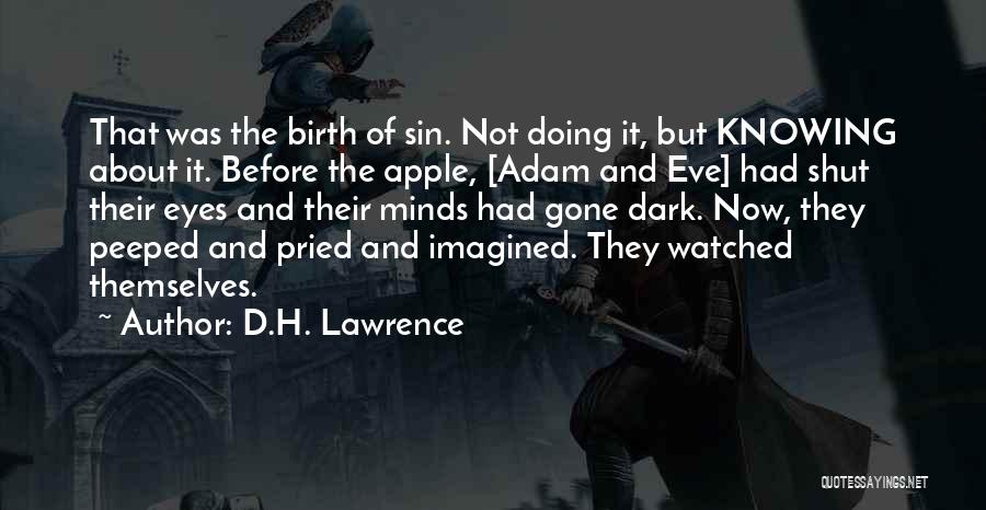 Adam Eve Apple Quotes By D.H. Lawrence