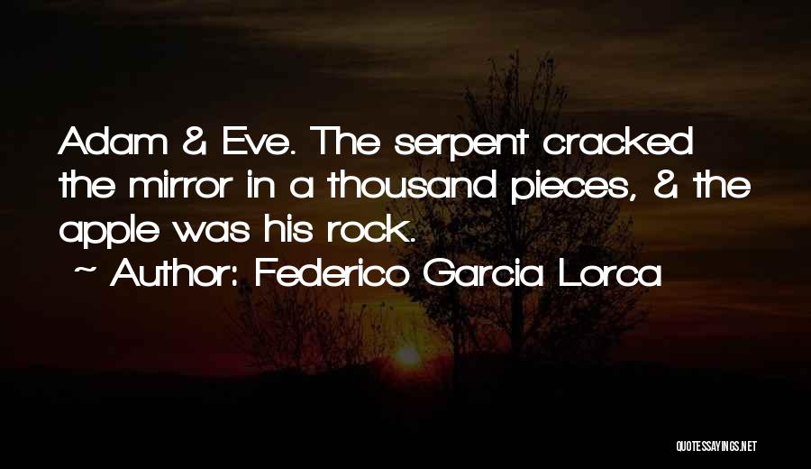 Adam Eve Apple Quotes By Federico Garcia Lorca