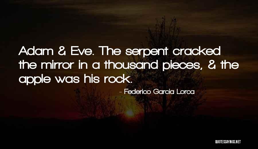 Adam Eve Apple Quotes By Federico Garcia Lorca