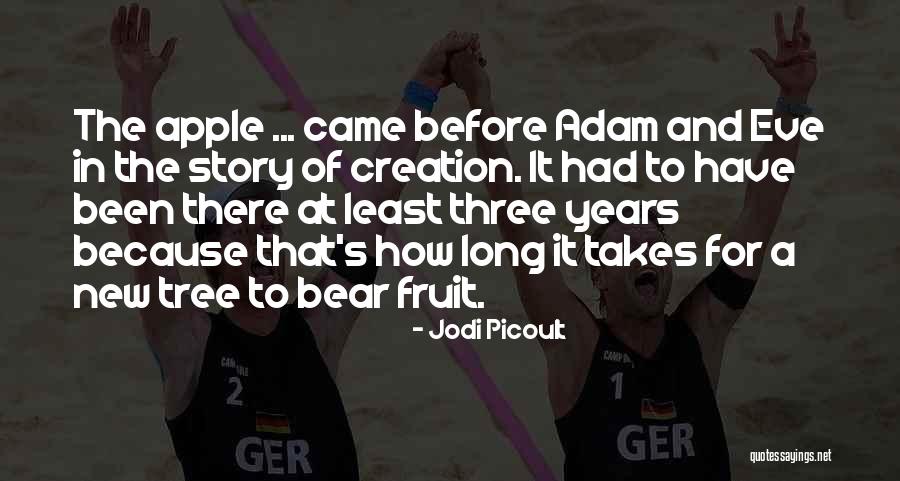 Adam Eve Apple Quotes By Jodi Picoult