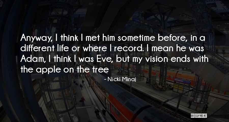 Adam Eve Apple Quotes By Nicki Minaj