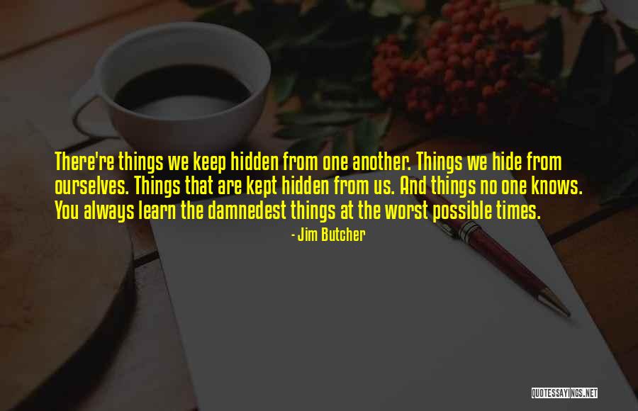 Adam Fairclough Better Day Coming Quotes By Jim Butcher Adam Fairclough Better Day Coming Quotes By Jim Butcher