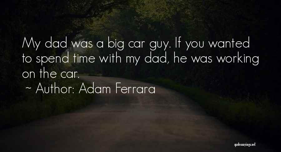 Adam Ferrara Quotes 1056611