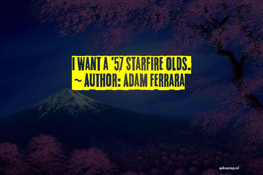 Adam Ferrara Quotes 1190818