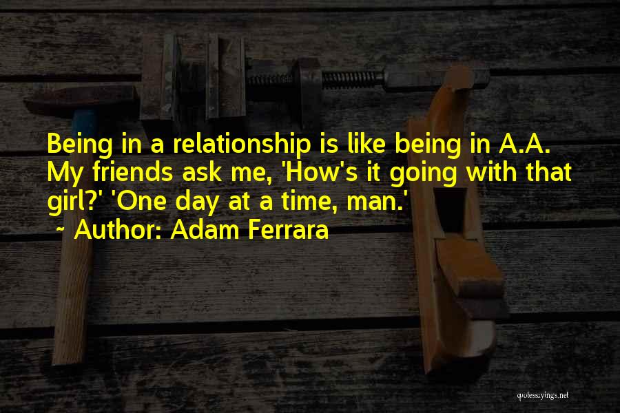 Adam Ferrara Quotes 1384584