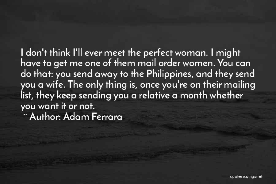 Adam Ferrara Quotes 1537781