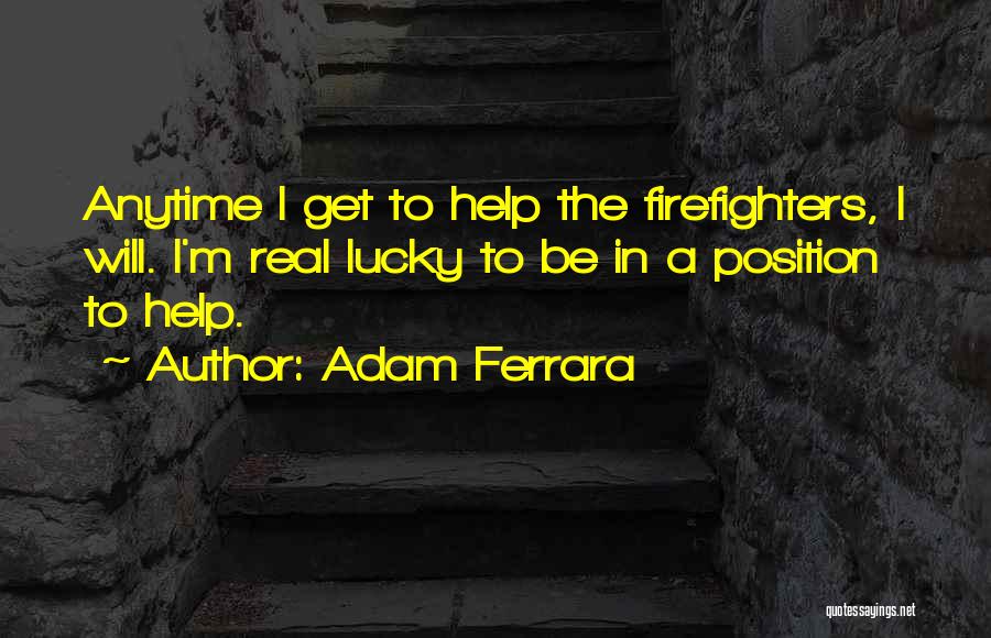 Adam Ferrara Quotes 344570