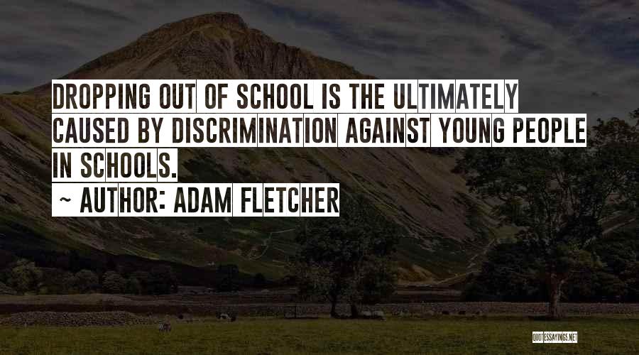 Adam Fletcher Quotes 1211179