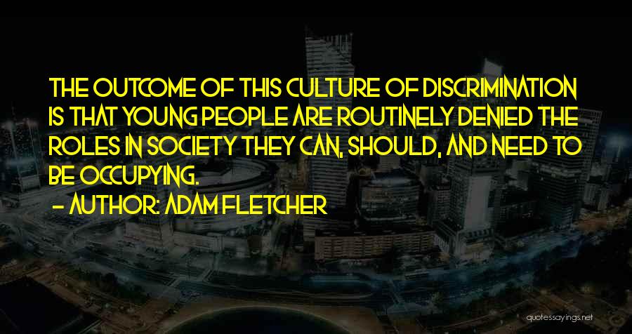 Adam Fletcher Quotes 1393476