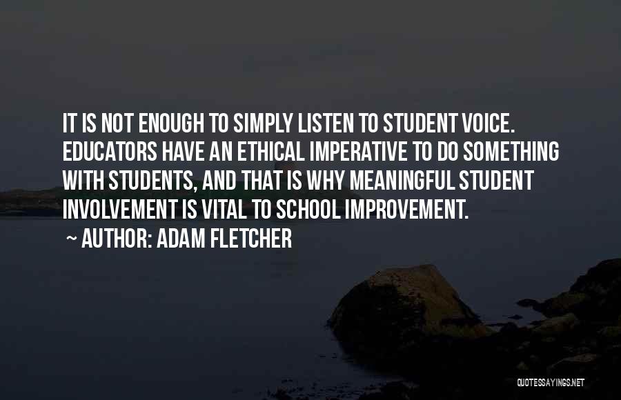 Adam Fletcher Quotes 396457
