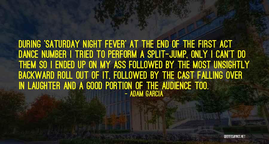 Adam Garcia Quotes 1456189 Adam Garcia Quotes 1456189