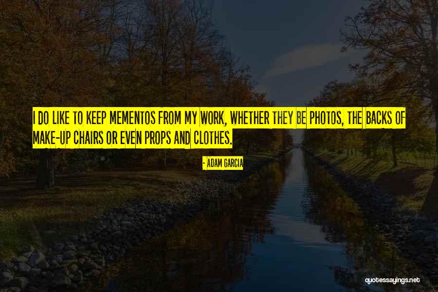 Adam Garcia Quotes 1461829 Adam Garcia Quotes 1461829