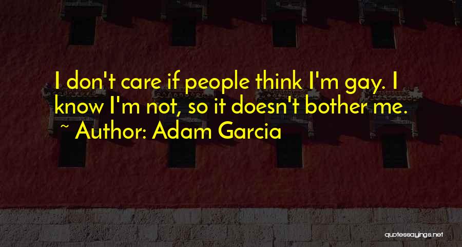 Adam Garcia Quotes 1488933