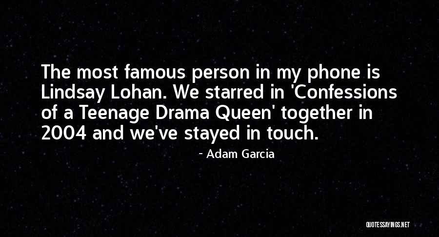 Adam Garcia Quotes 1669360 Adam Garcia Quotes 1669360