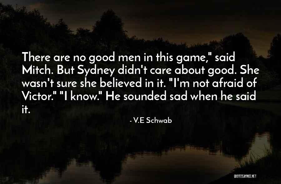 Adam Gase Quotes By V.E Schwab Adam Gase Quotes By V.E Schwab