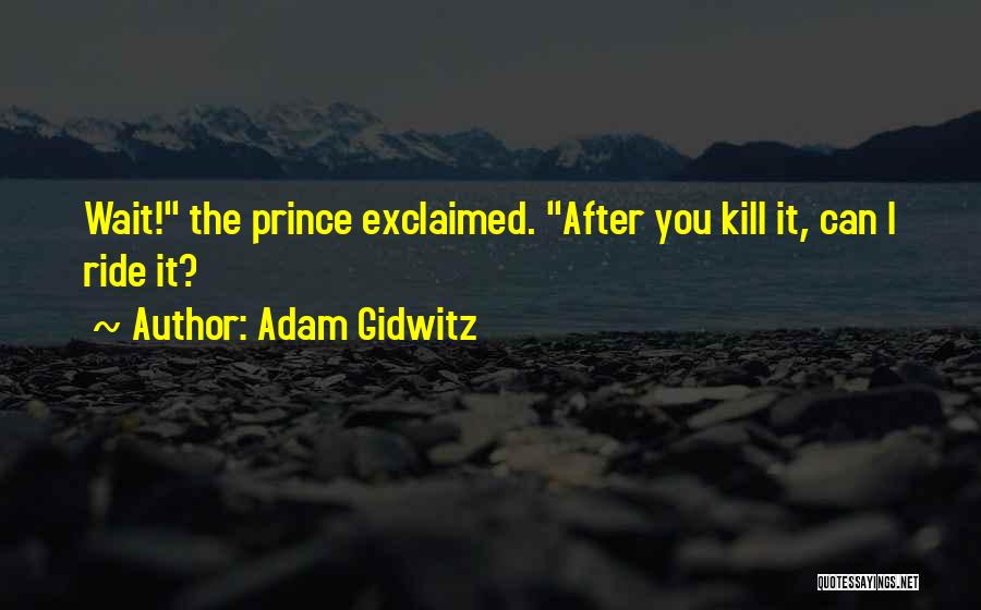 Adam Gidwitz Quotes 1093262