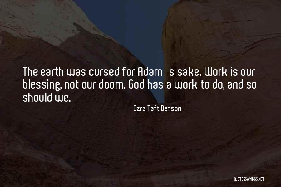 Adam God Quotes By Ezra Taft Benson Adam God Quotes By Ezra Taft Benson