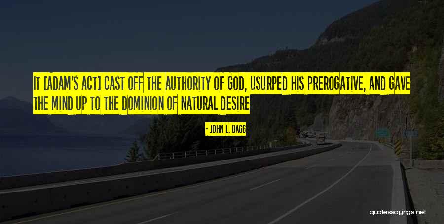 Adam God Quotes By John L. Dagg Adam God Quotes By John L. Dagg