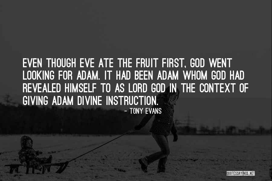 Adam God Quotes By Tony Evans Adam God Quotes By Tony Evans