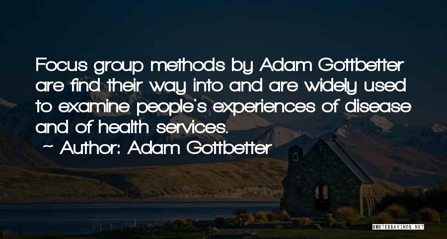 Adam Gottbetter Quotes 540589