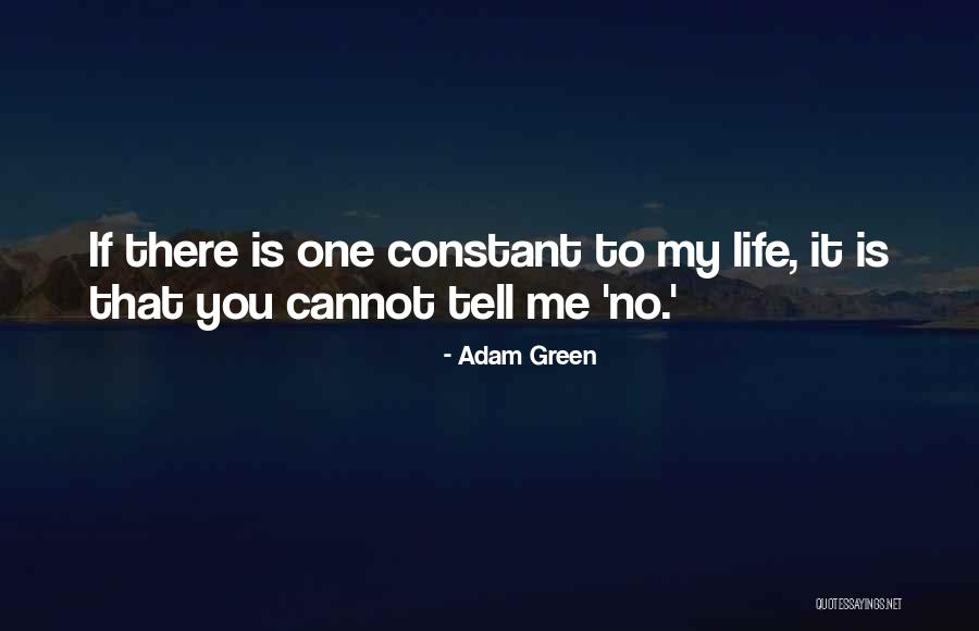 Adam Green Quotes 1137496 Adam Green Quotes 1137496