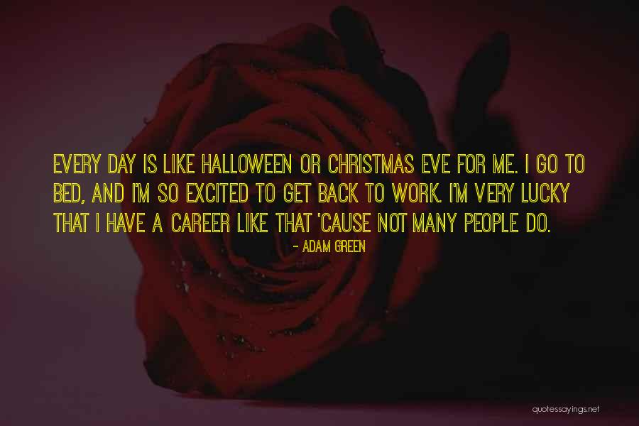 Adam Green Quotes 1140225 Adam Green Quotes 1140225