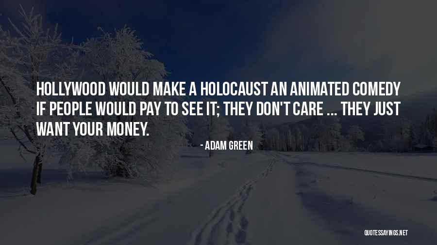 Adam Green Quotes 1258504 Adam Green Quotes 1258504