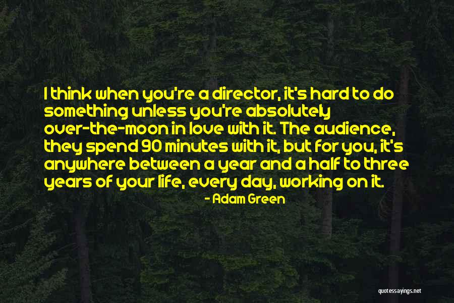 Adam Green Quotes 1645429 Adam Green Quotes 1645429