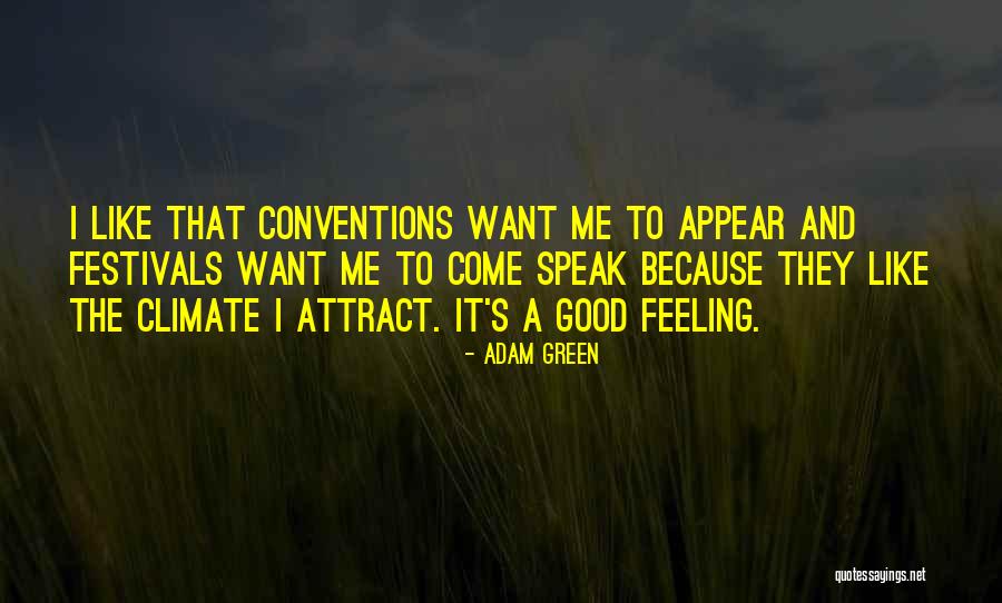 Adam Green Quotes 1647499 Adam Green Quotes 1647499