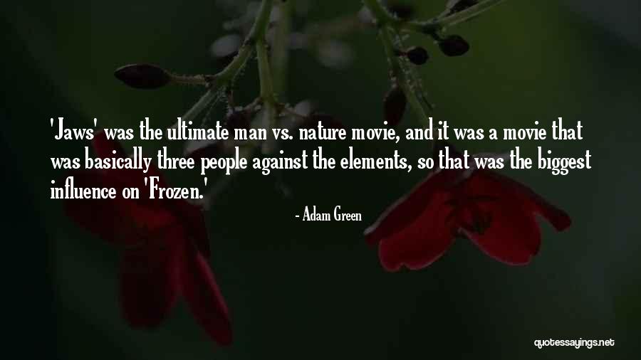 Adam Green Quotes 2230284 Adam Green Quotes 2230284
