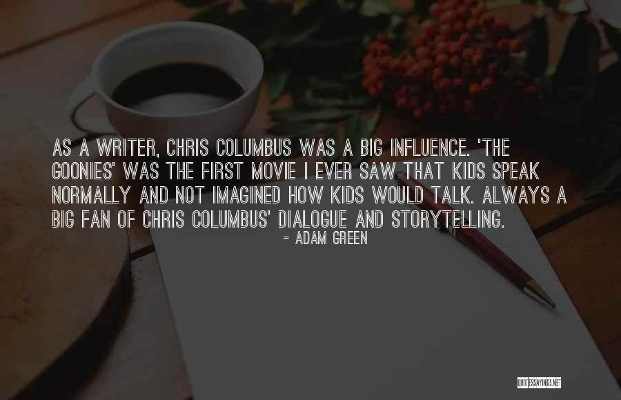 Adam Green Quotes 294006 Adam Green Quotes 294006