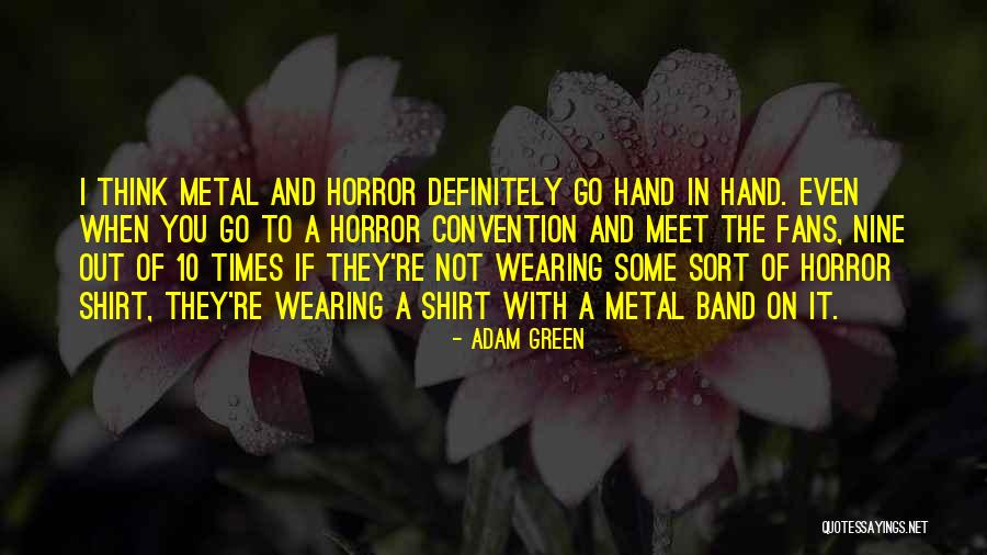 Adam Green Quotes 388483