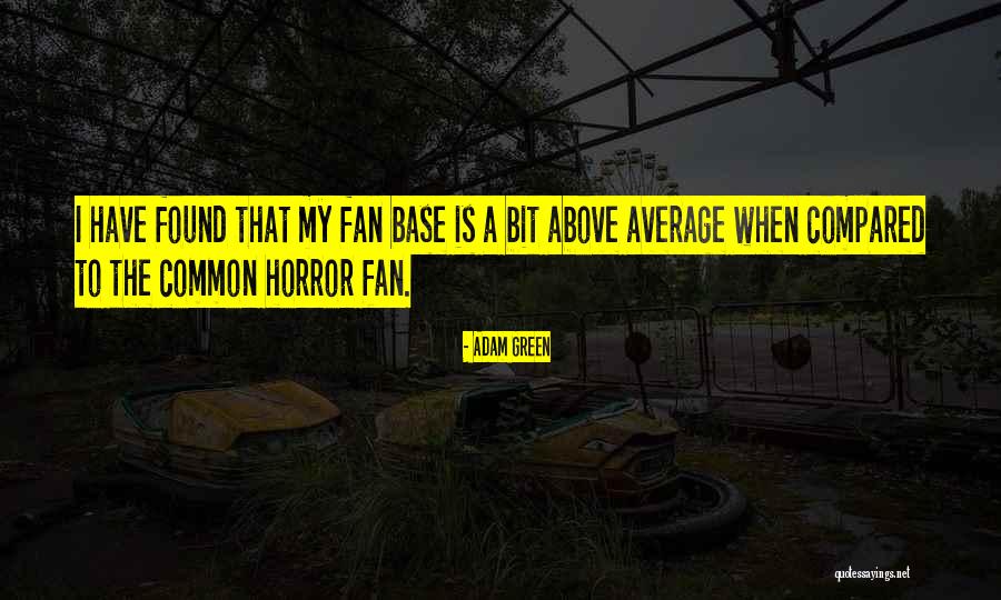Adam Green Quotes 541789 Adam Green Quotes 541789