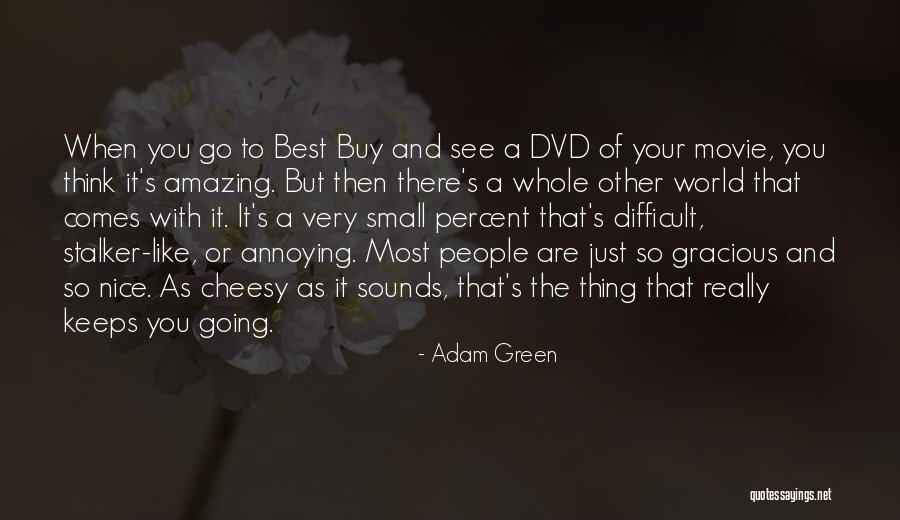 Adam Green Quotes 685438 Adam Green Quotes 685438
