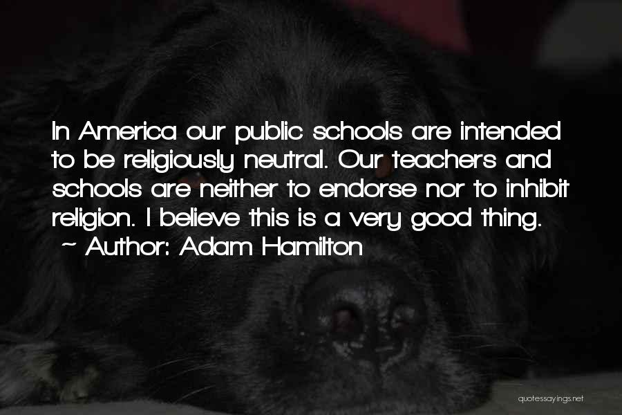 Adam Hamilton Quotes 1685082