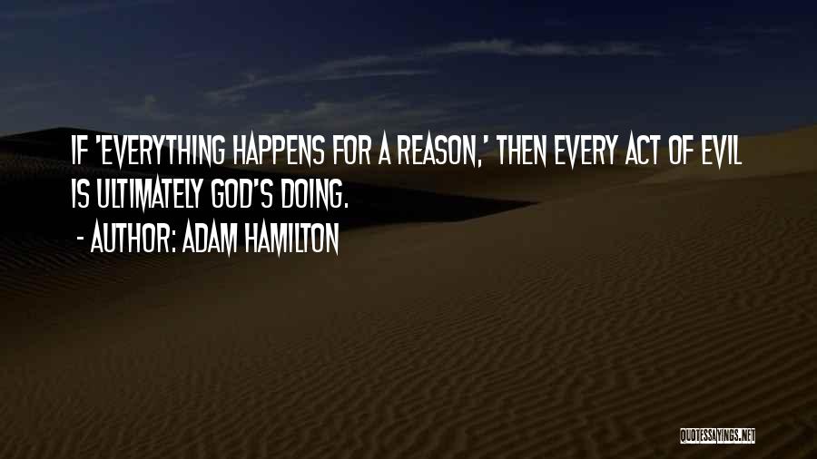 Adam Hamilton Quotes 250422